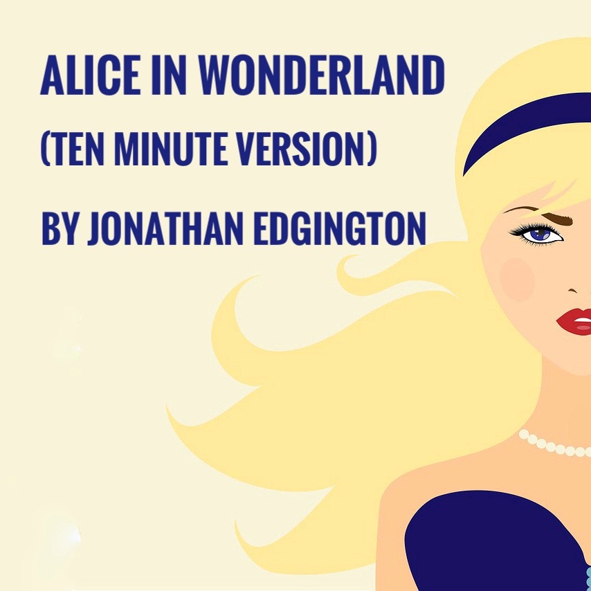 Alice in Wonderland [10 minute version]