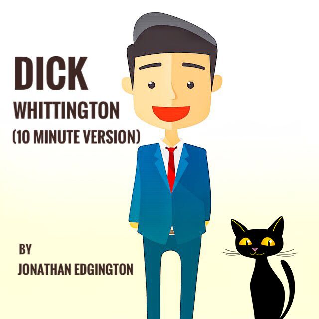 Dick Whittington [10 minute version]