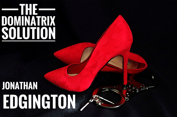 The Dominatrix Solution