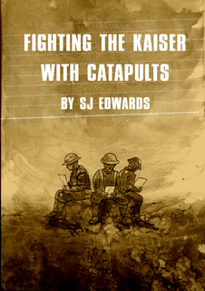 Fighting the Kaiser with Catapults