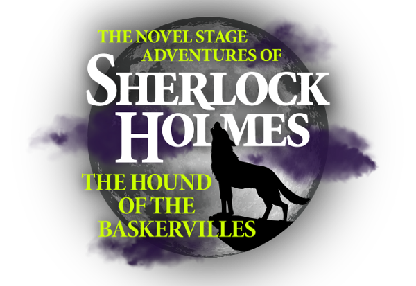 The Novel Stage Adventures of Sherlock Holmes - The Hound of the Baskervilles