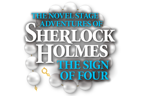 The Novel Stage Adventures of Sherlock Holmes - The Sign of Four