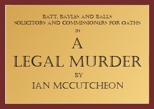 A Legal Murder by Ian McCutcheon