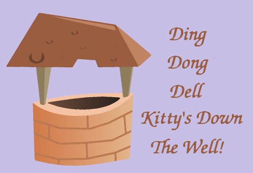 Ding Dong Dell - Kitty's Down The Well! by Patricia Gay