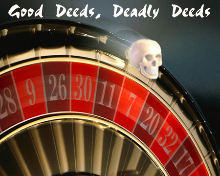 Good Deeds, Deadly Deeds by Karen Ince