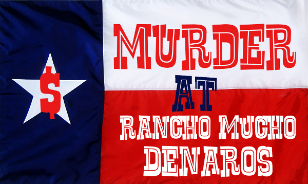 Murder at Rancho Mucho Denaros  by Joanne Mercer