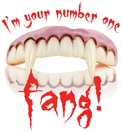 I'm Your Number One Fang by Really Horrid Productions