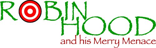 Robin Hood and His Merry Menace by Die Laughing Murder Mysteries