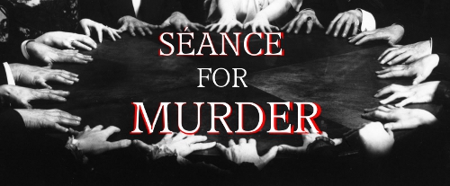 Seance for Murder by Angela Lanyon
