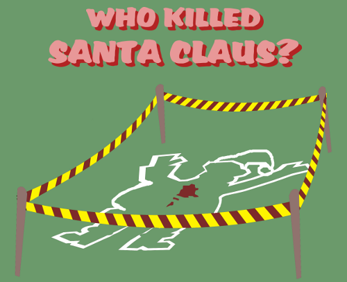 Who Killed Santa Claus? by Archie Wilson